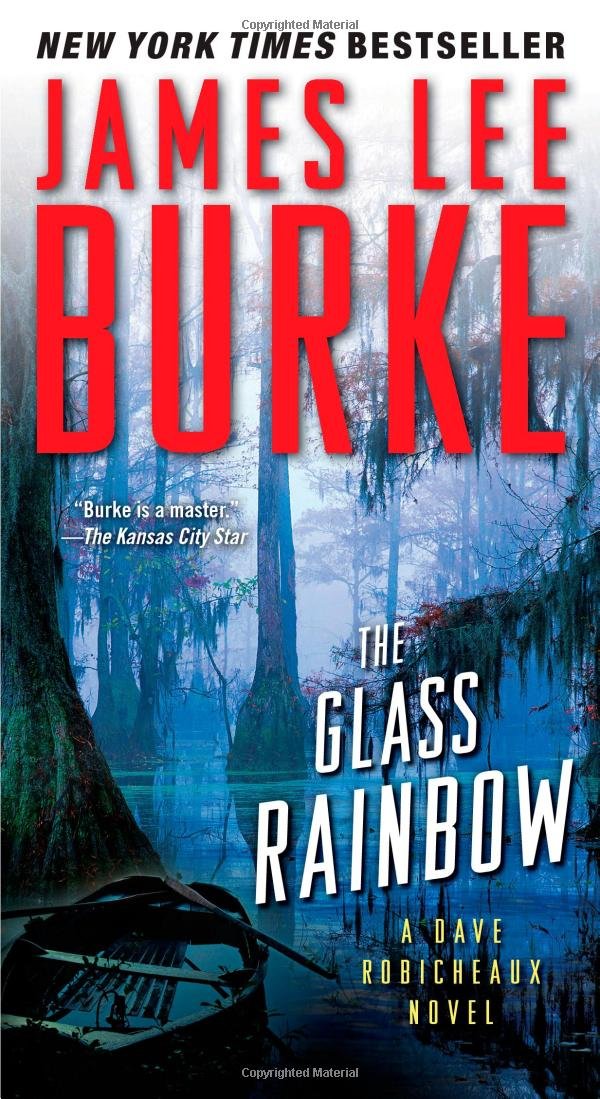 The Glass Rainbow: A Dave Robicheaux Novel 9781439128312