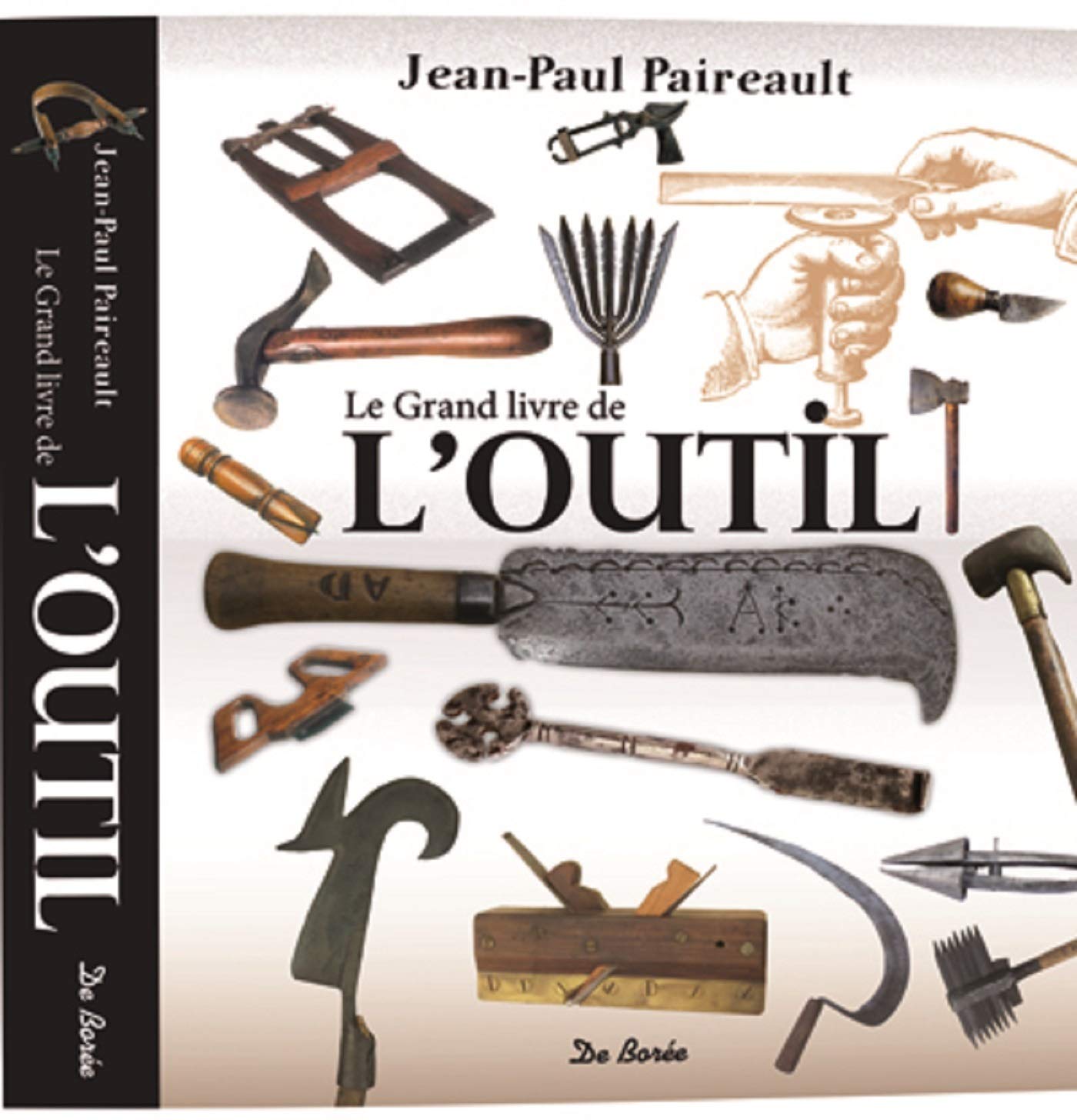 GRAND LIVRE DE L OUTIL (LE) 9782812920233
