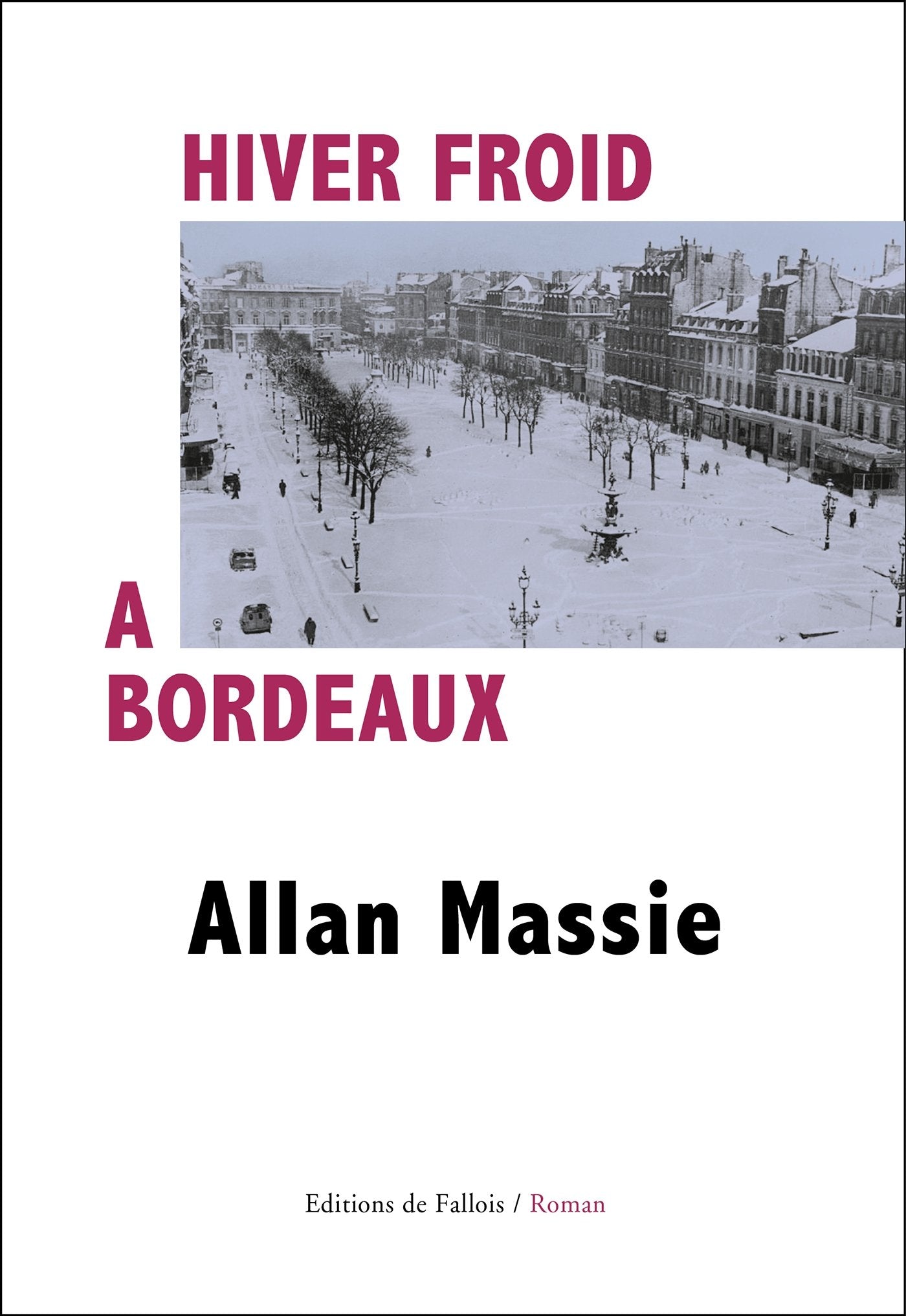 Hiver froid à Bordeaux 9782877069694
