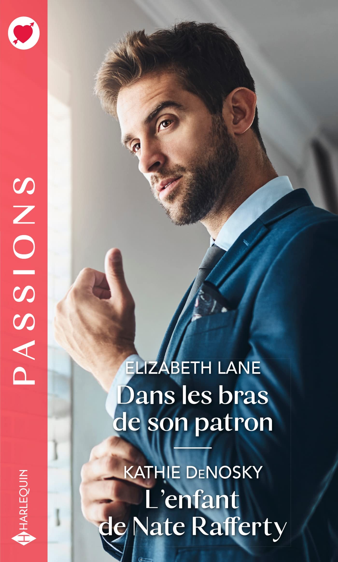 Dans les bras de son patron - L'enfant de Nate Rafferty 9782280469609