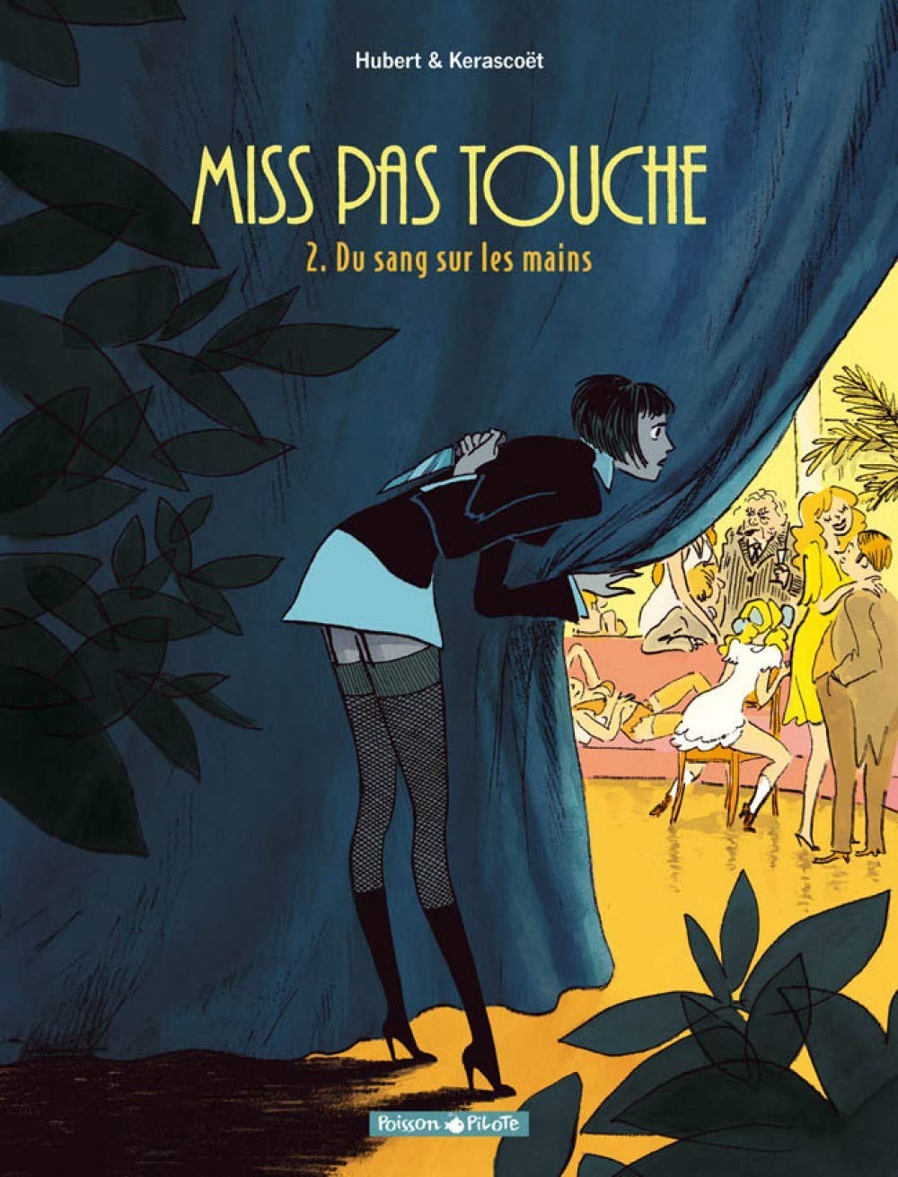 Miss Pas Touche - Tome 2 - Du sang sur les mains 9782205059021