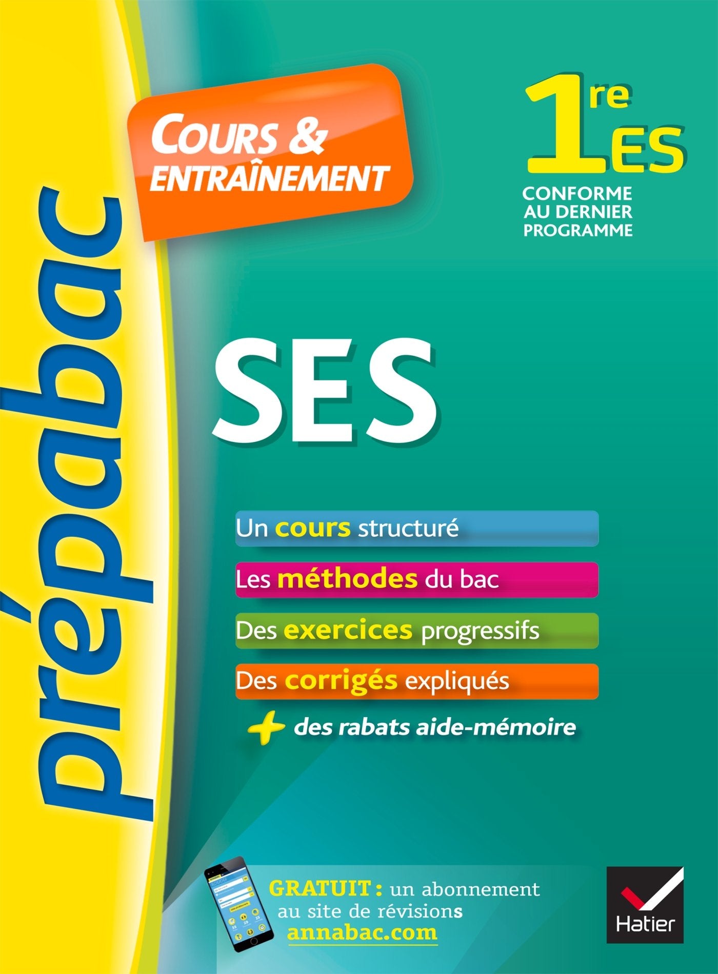 SES 1re ES - Prépabac Cours & entraînement: cours, méthodes et exercices progressifs (première ES) 9782218995361
