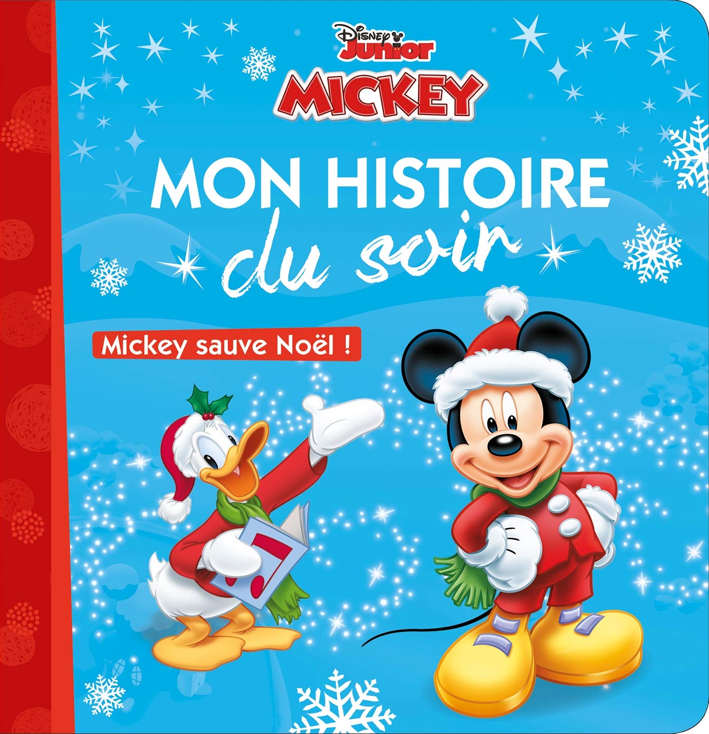 MICKEY - Mon Histoire du Soir - Mickey sauve Noël ! - Disney: Mickey Sauve Noël ! 9782017052630