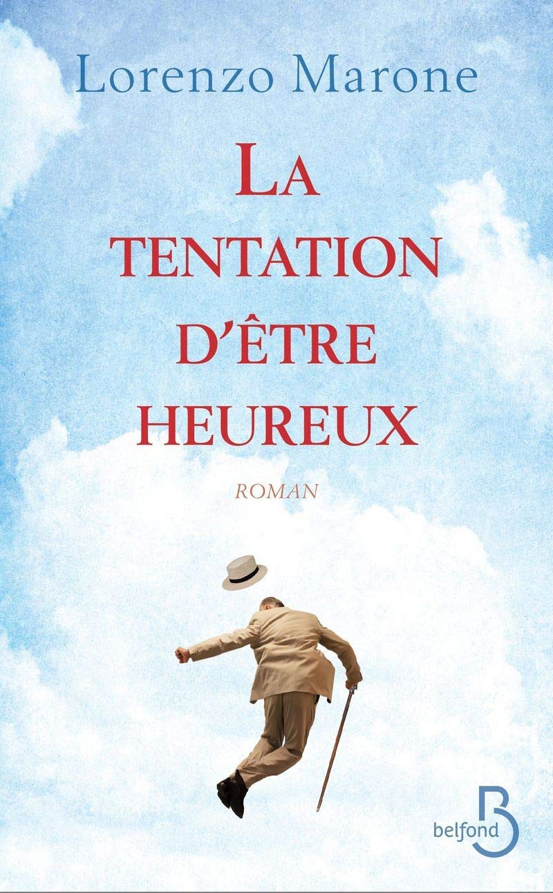 La Tentation d'être heureux 9782714470980