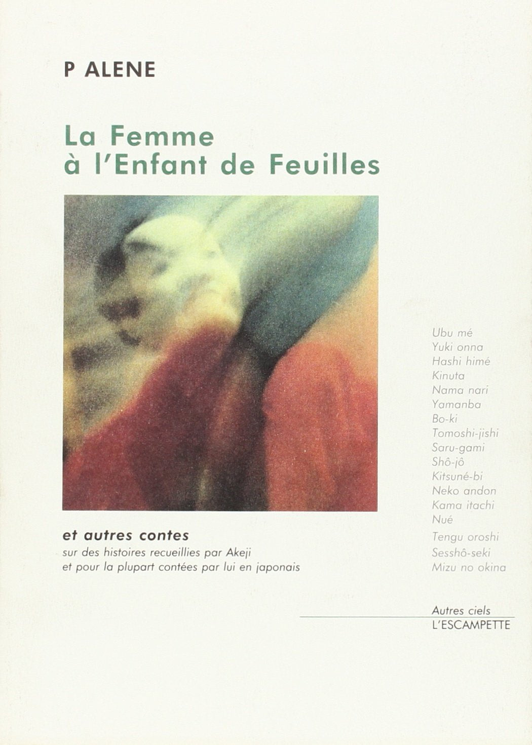 La femme à l'enfant de feuilles 9782909428260