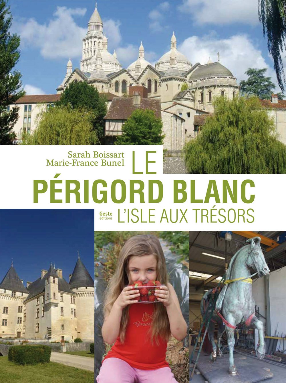 Le Périgord blanc : l'isle aux trésors 9782367460369