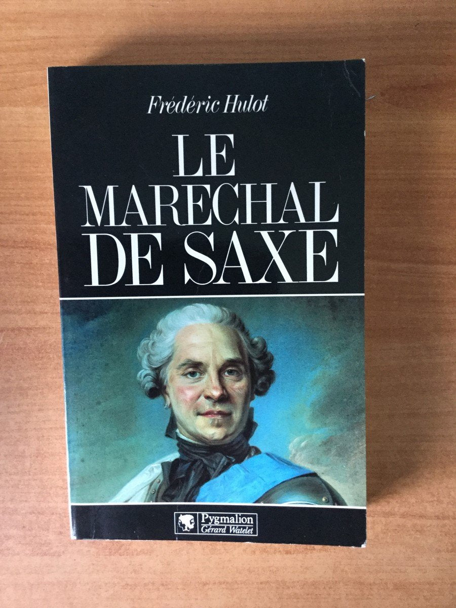 Le Maréchal de Saxe 9782857042952