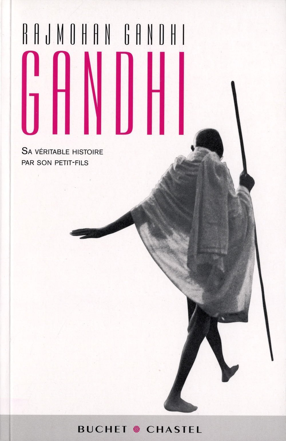 GANDHI SA VERITABLE HISTOIRE PAR SON PETIT FILS (0000) 9782283023051