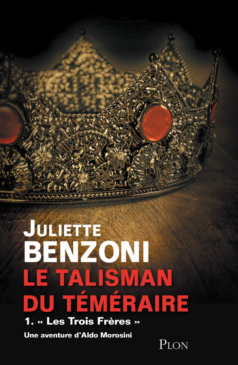 Le talisman du téméraire tome 1 - Les trois frères (1) 9782259220545