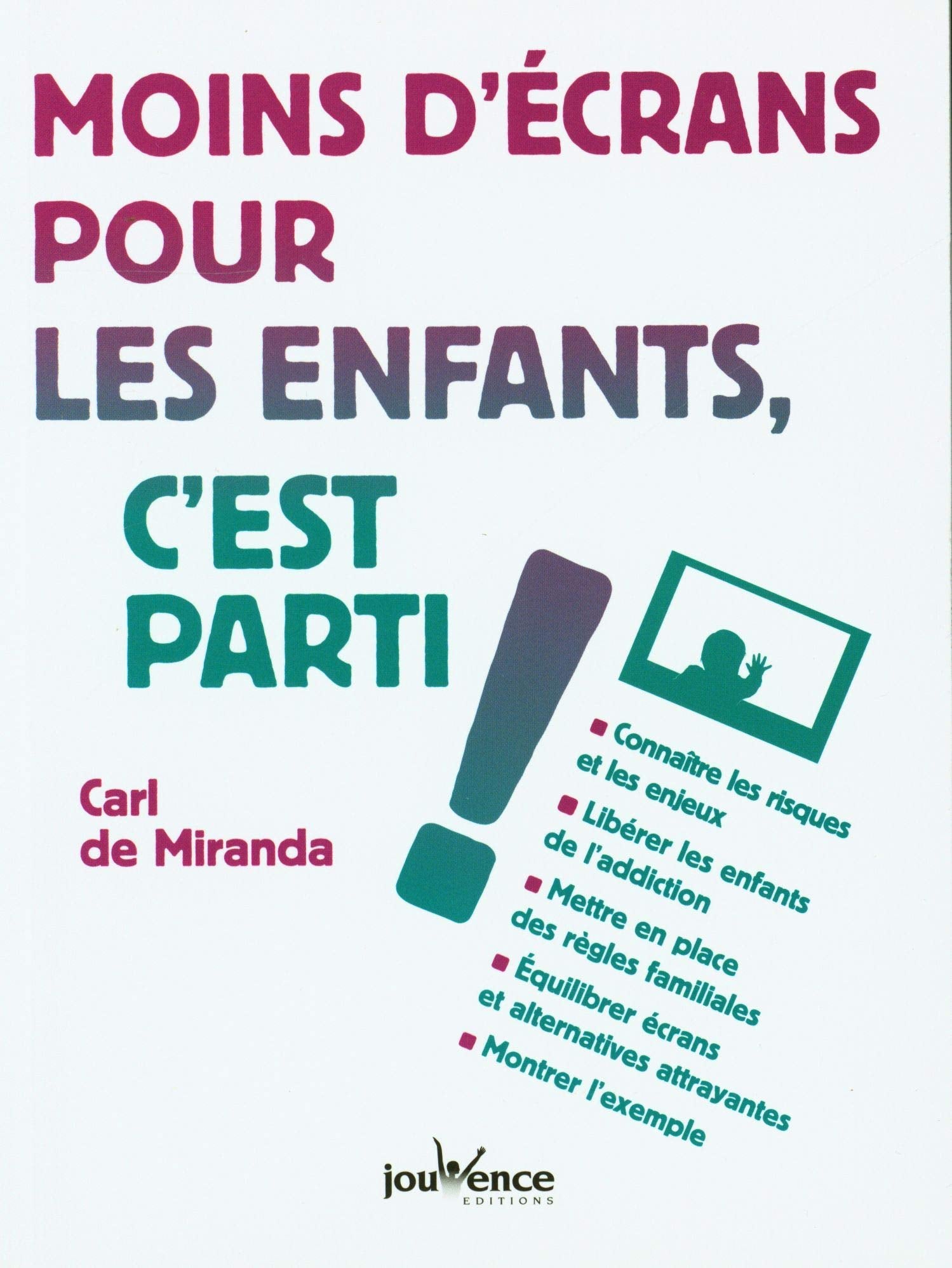 Moins d'écrans pour les enfants, c'est parti ! 9782889531929