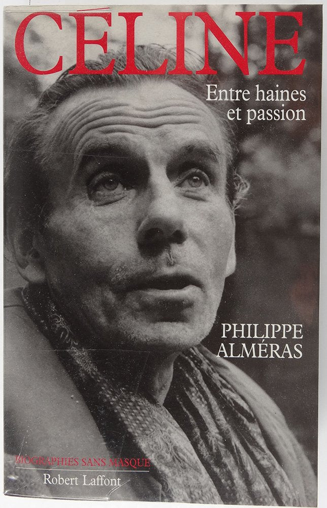 Céline: Entre haines et passion 9782221074404