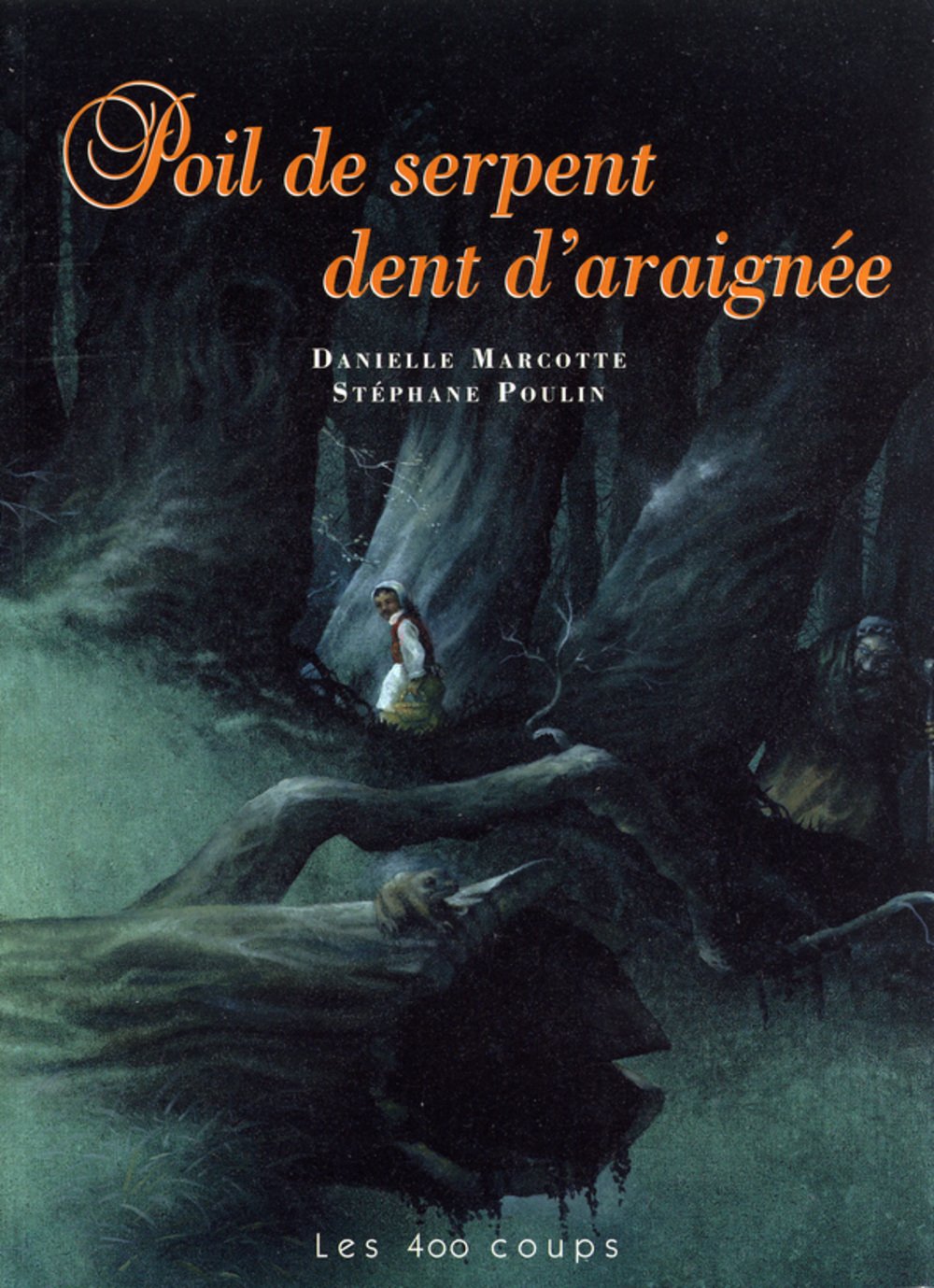 Poil de serpent dent d'araignée 9782845960305