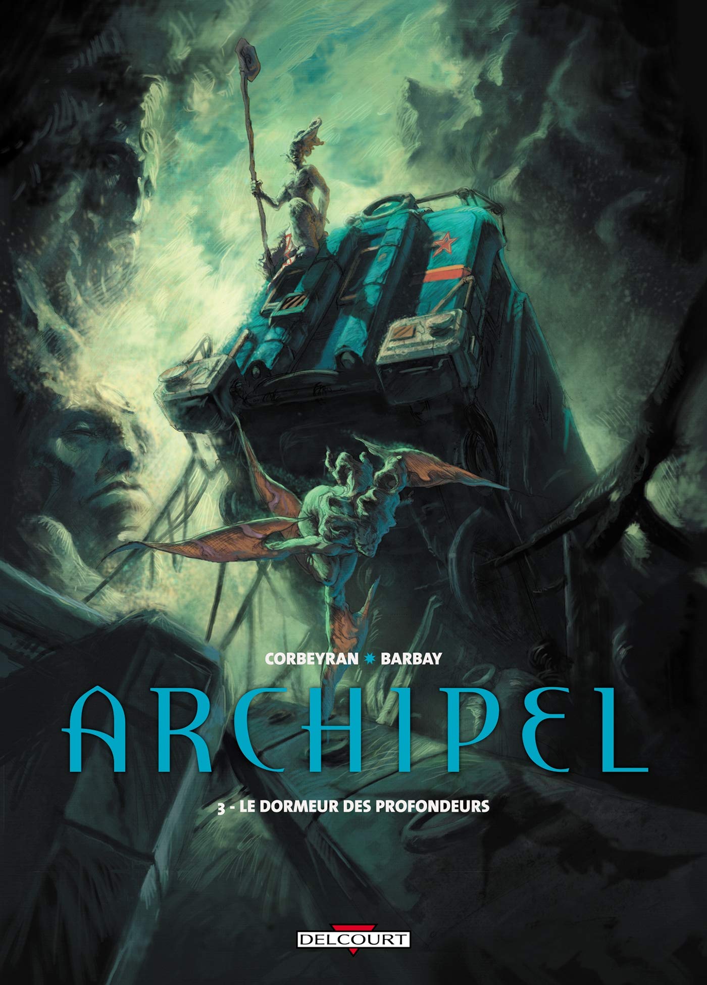 Archipel T03: Le Dormeur des profondeurs 9782756003269