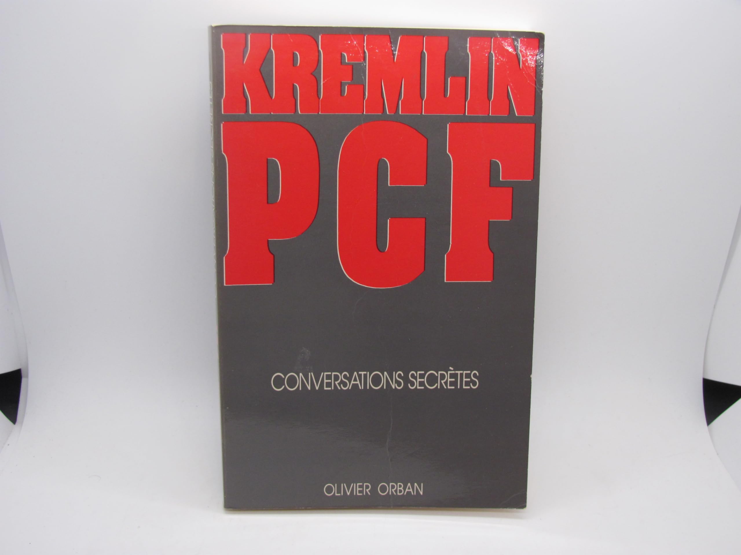 Kremlin, pcf : conversations secrètes 9782855652580