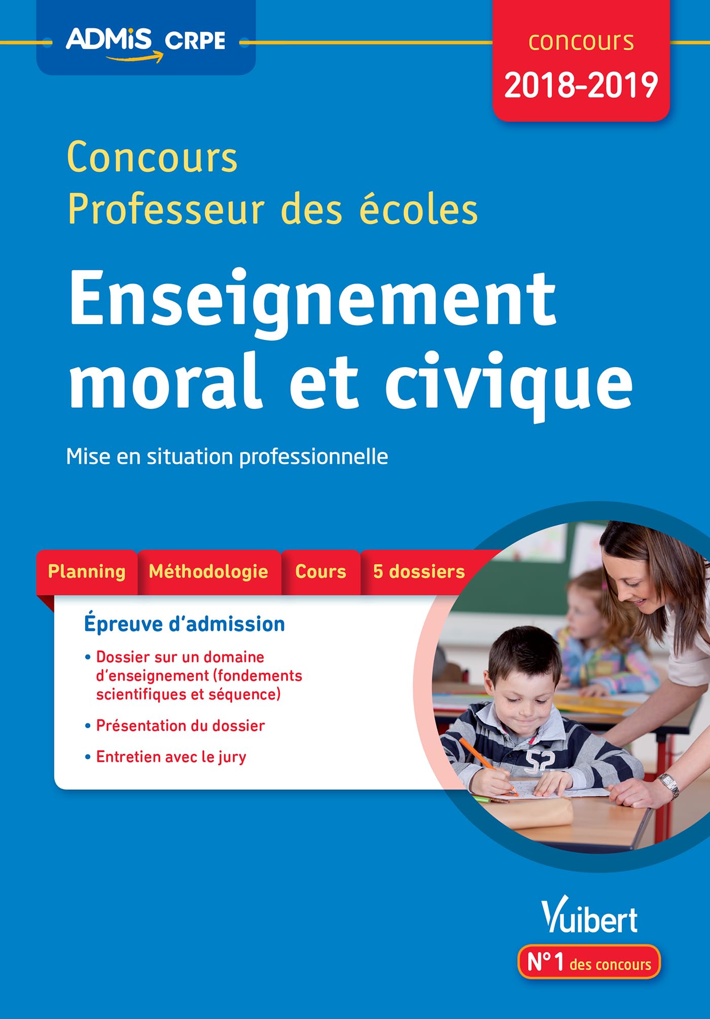 Concours Professeur des écoles - Enseignement moral et civique - Mise en situation professionnelle: Concours CRPE 2018-2019 9782311204445