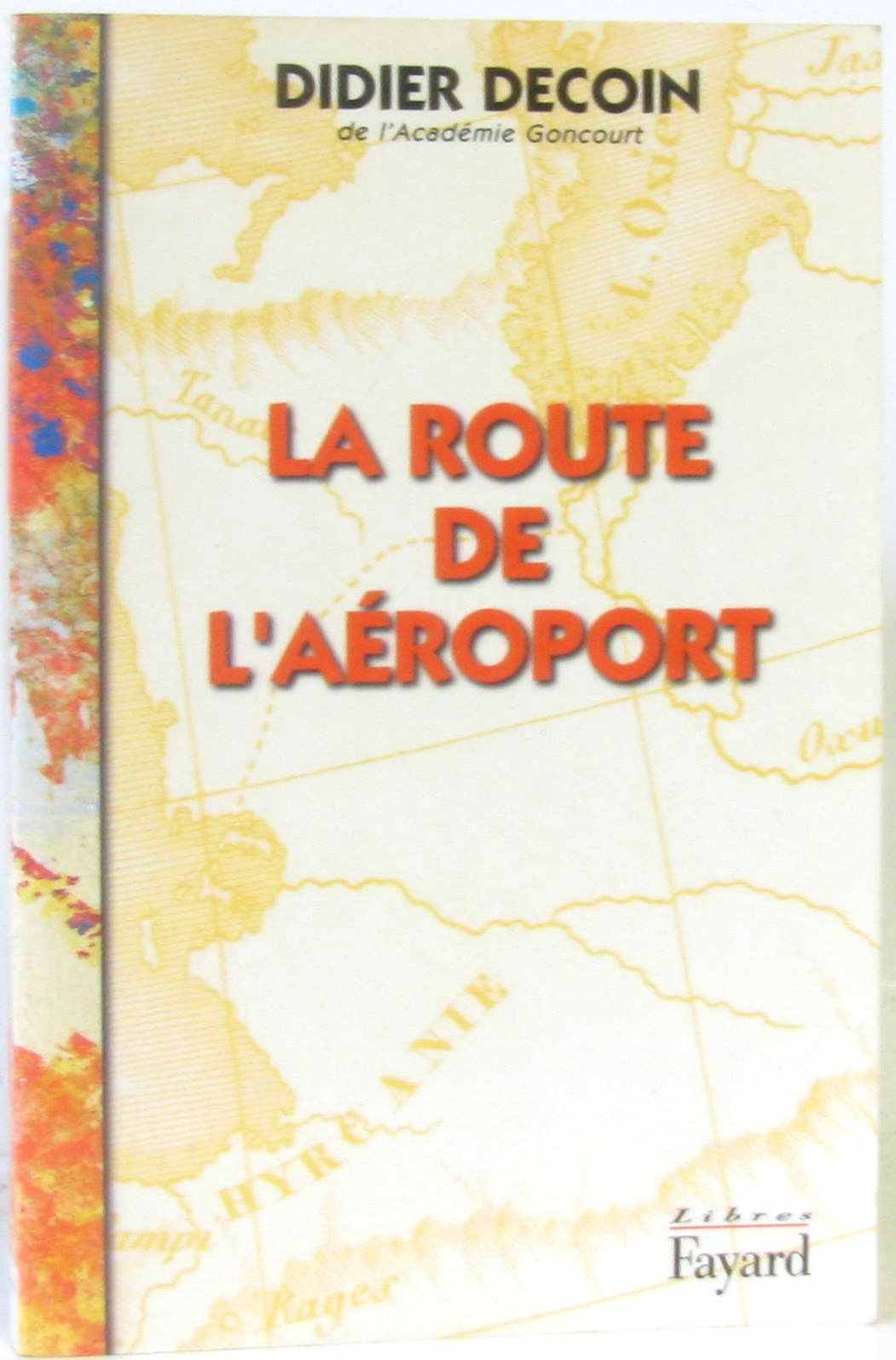 La Route de l'aéroport 9782213598895