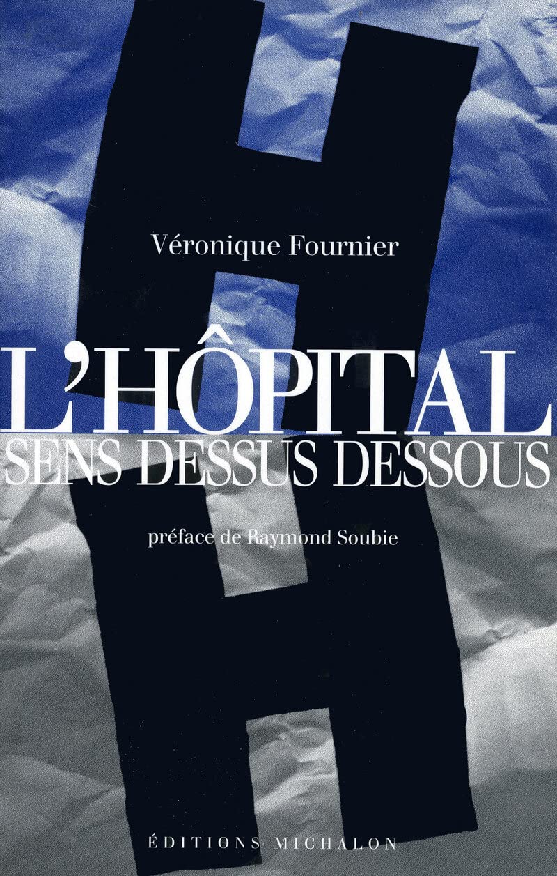 L'hopital sens dessus dessous 9782841860340