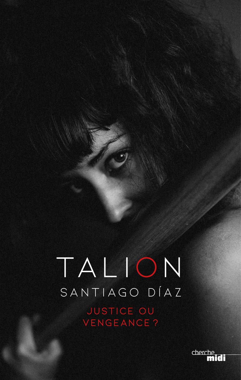 Talion: Justice ou vengeance ? 9782749161686