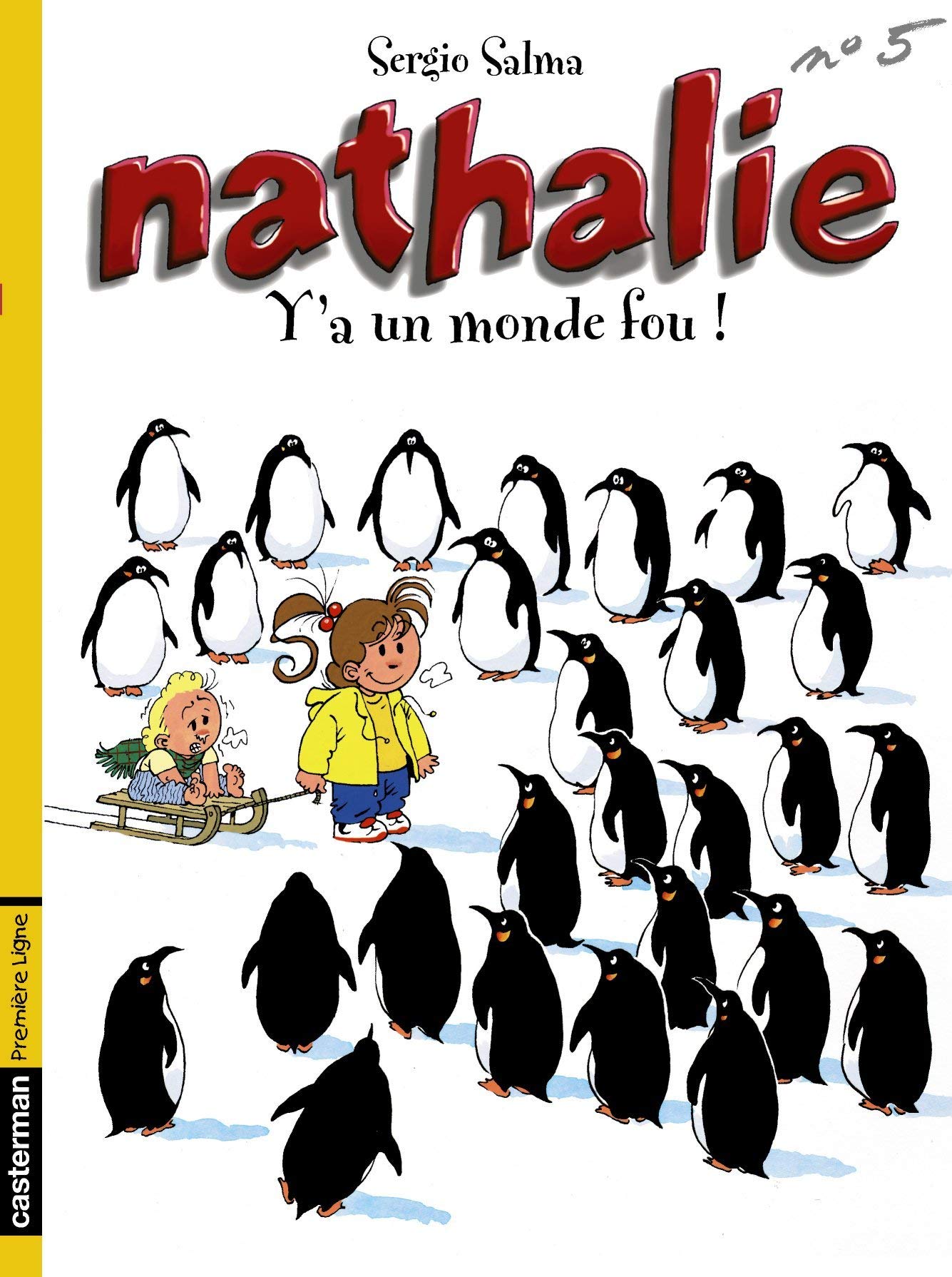 Nathalie, tome 5 : Y'a un monde fou! 9782203358058