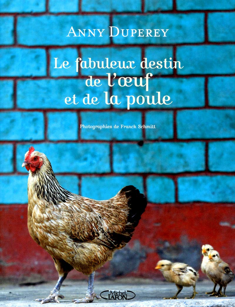 Le fabuleux destin de l'oeuf et la poule 9782749917498