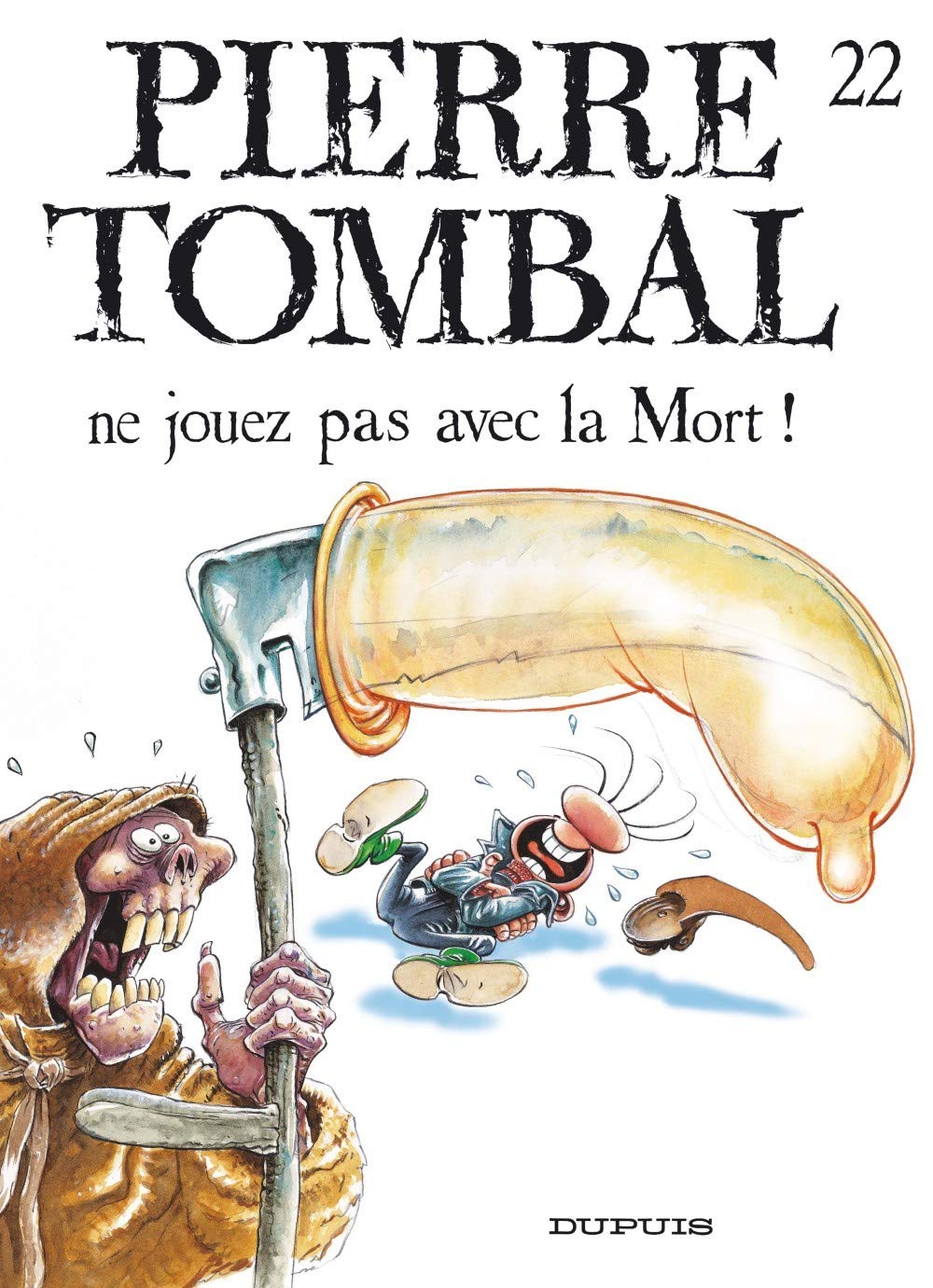 Pierre Tombal - Tome 22 - Ne jouez pas avec la mort ! 9782800135137