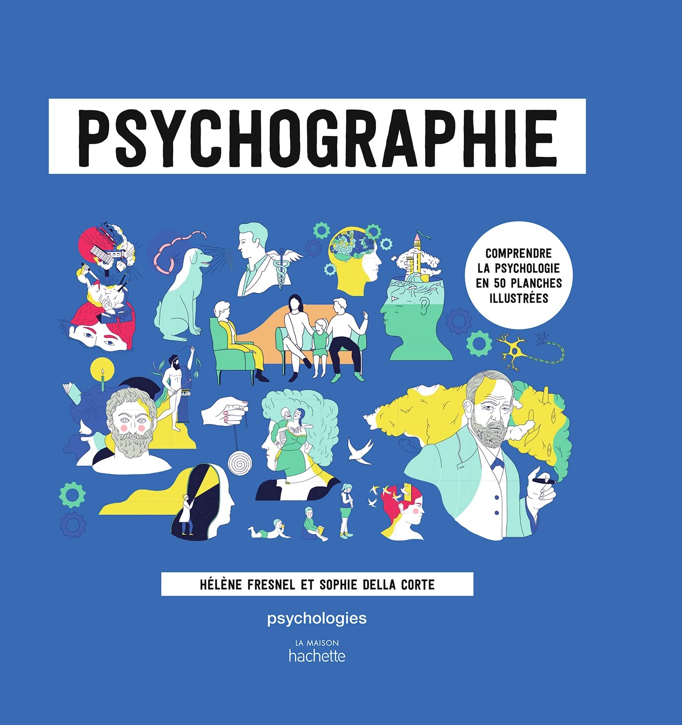 Psychographie: Comprendre la psychologie en 50 planches illustrées 9782016280331