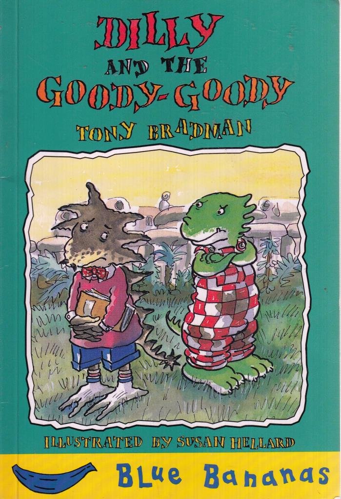 Dilly and the Goody Goody 9780749718633