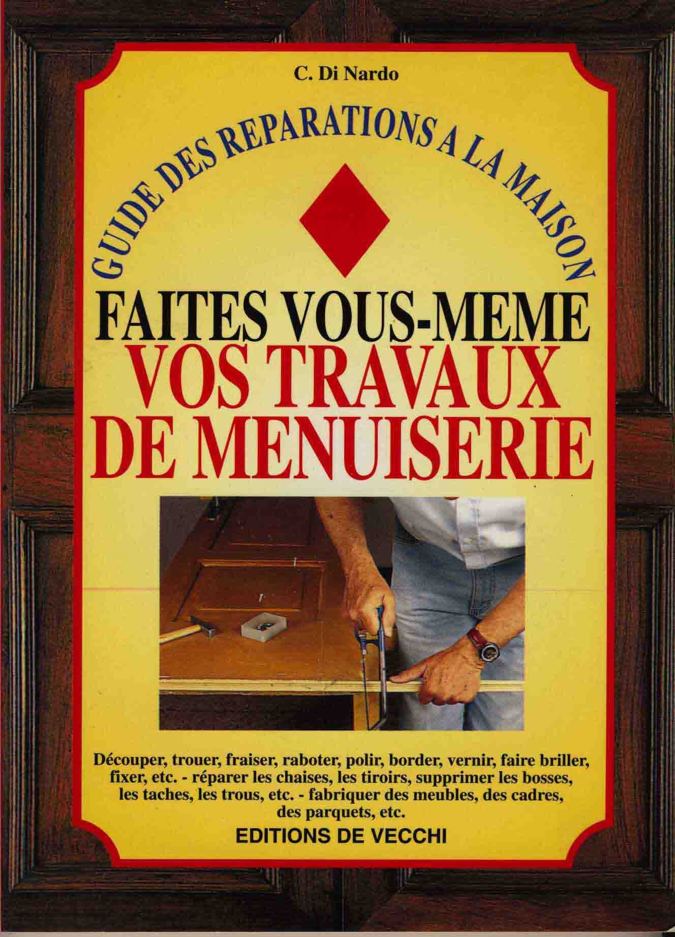 Faites vous-mêmes vos travaux de menuiserie 9782732870281