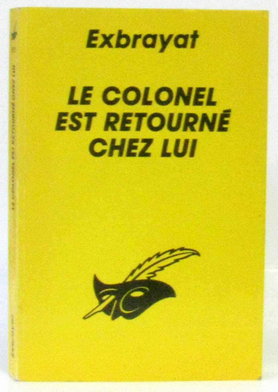 Le Colonel Est Retourne Chez Lui 9782702418857