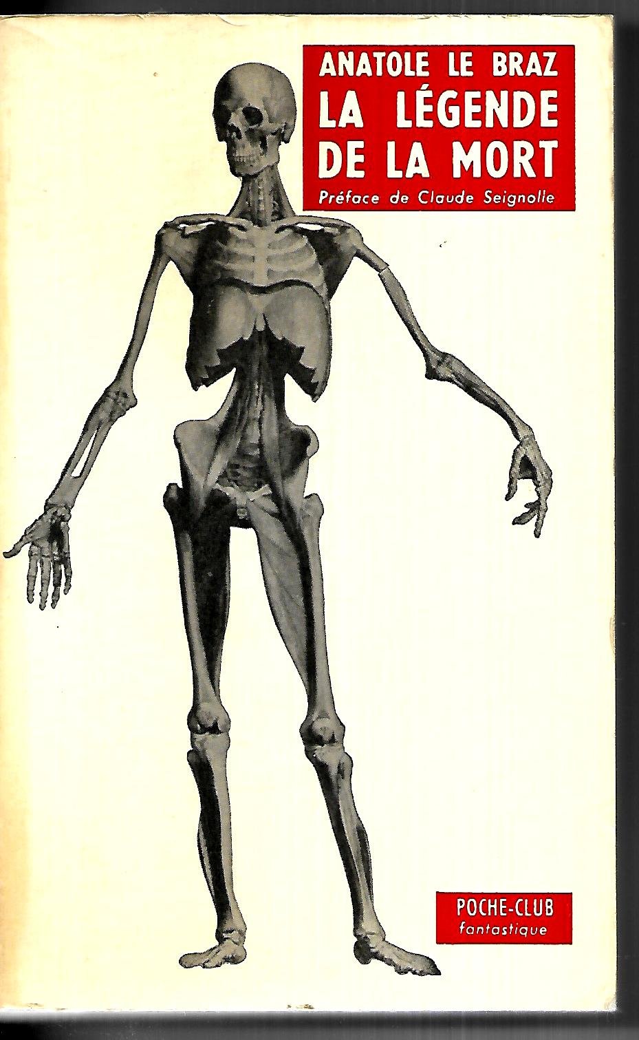 Anatole Le Braz. La Légende de la mort : . Préface de Claude Seignolle