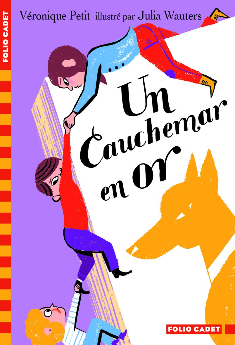 Un cauchemar en or - Folio Cadet - Dès 8 ans 9782070641321