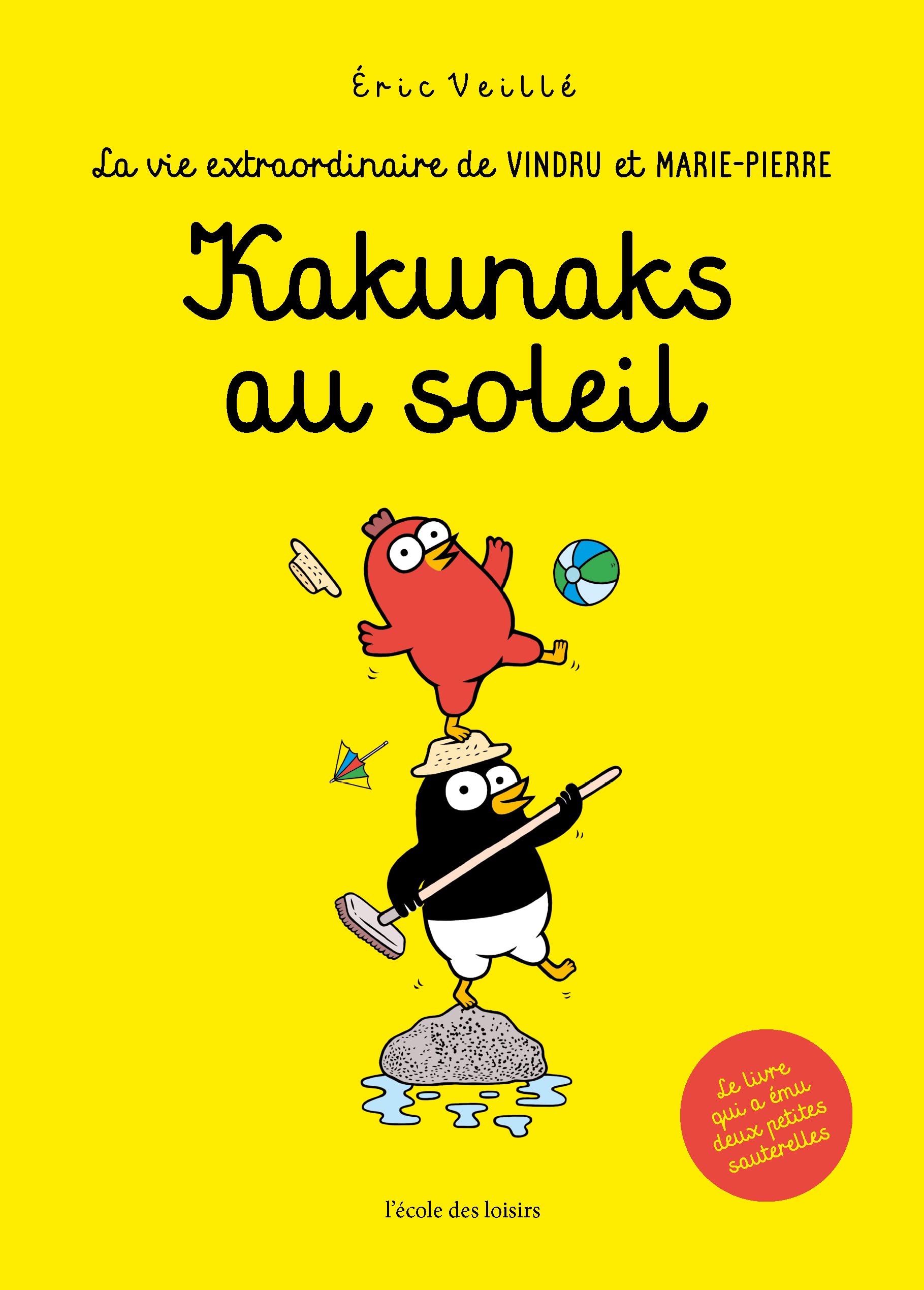 La vie extraordinaire de Vindru et Marie-Pierre - Kakunaks au soleil 9782211308335