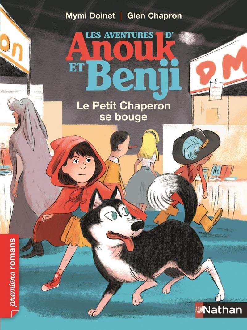 Anouk et Benji, le Petit Chaperon se bouge - Roman Enquête - De 7 à 11 ans 9782092560167