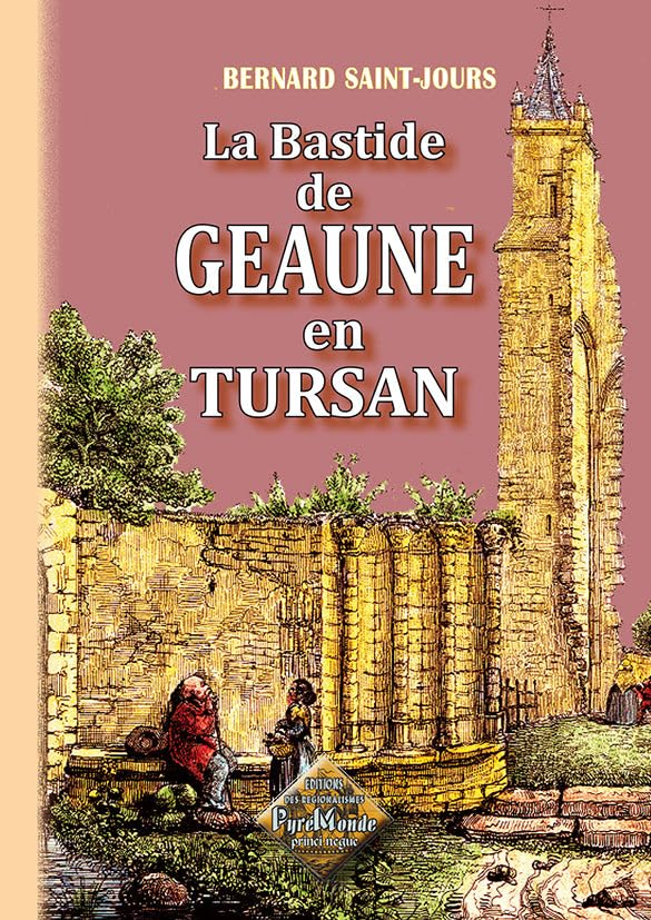 La bastide de Geaune en Tursan 9782846181778