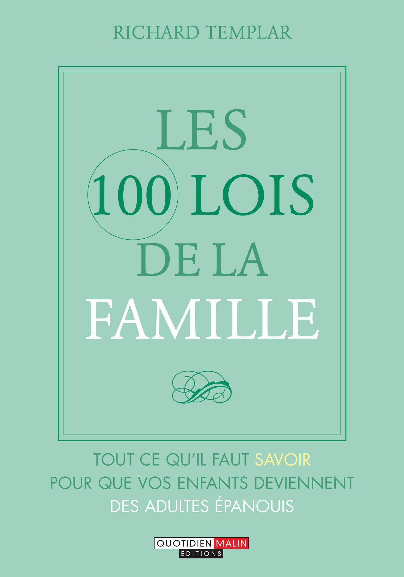 Les 100 lois de la famille 9782848995991