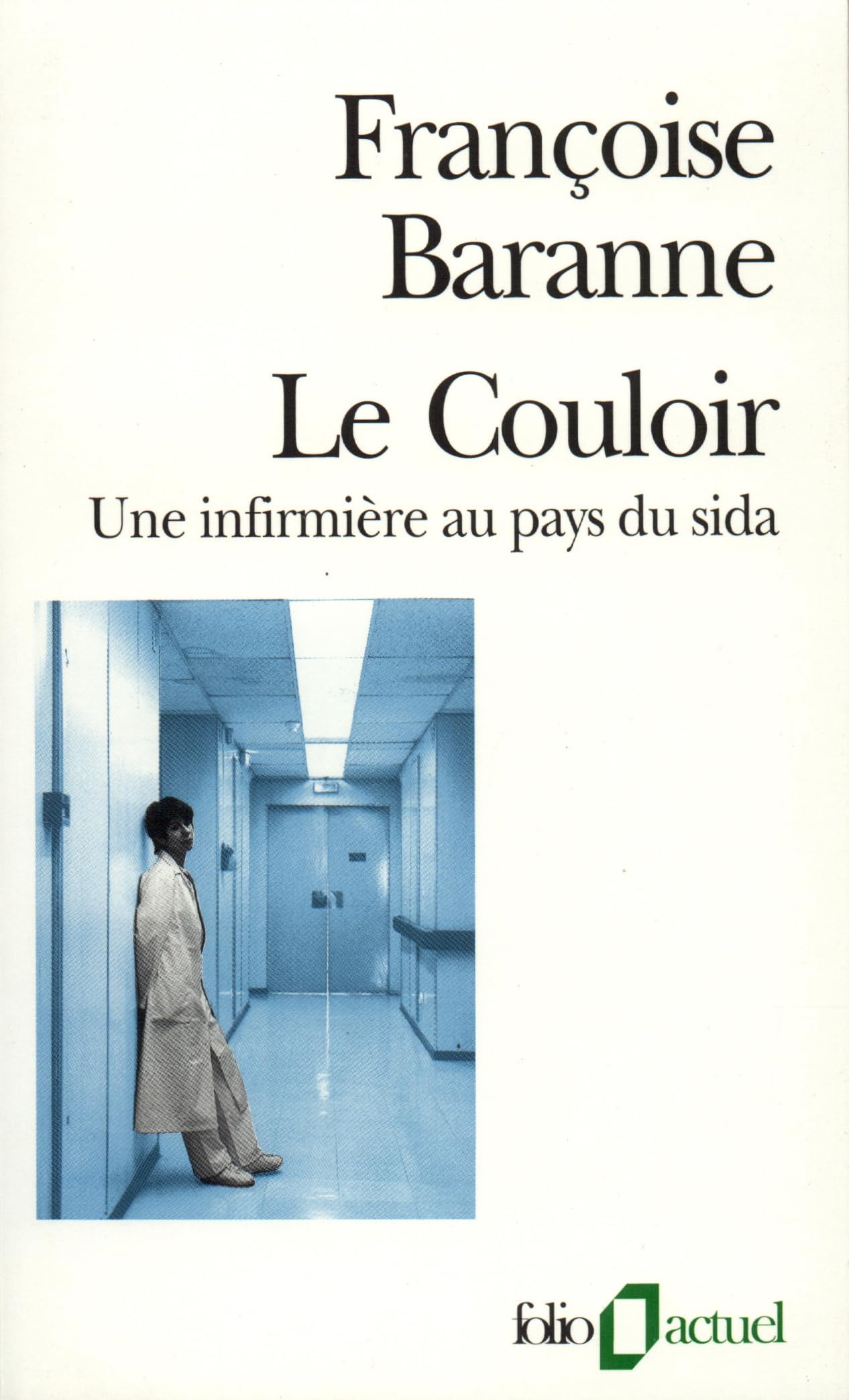 LE COULOIR: UNE INFIRMIERE AU PAYS DU SIDA 9782070328970