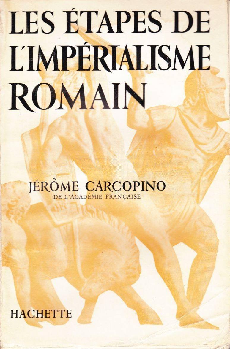 Les étapes de l'impérialisme romain.