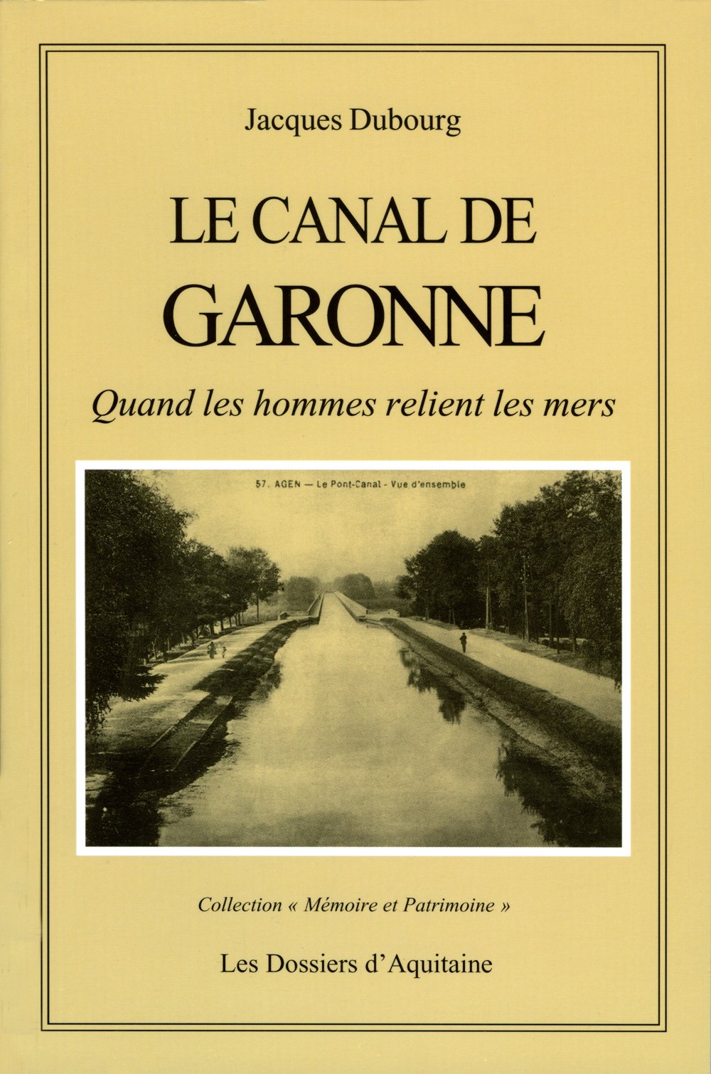 Le Canal de Garonne 9782846220439