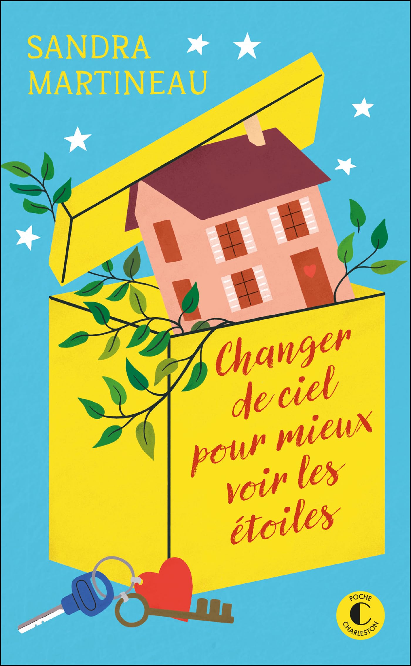 Changer de ciel pour mieux voir les étoiles 9782385292133