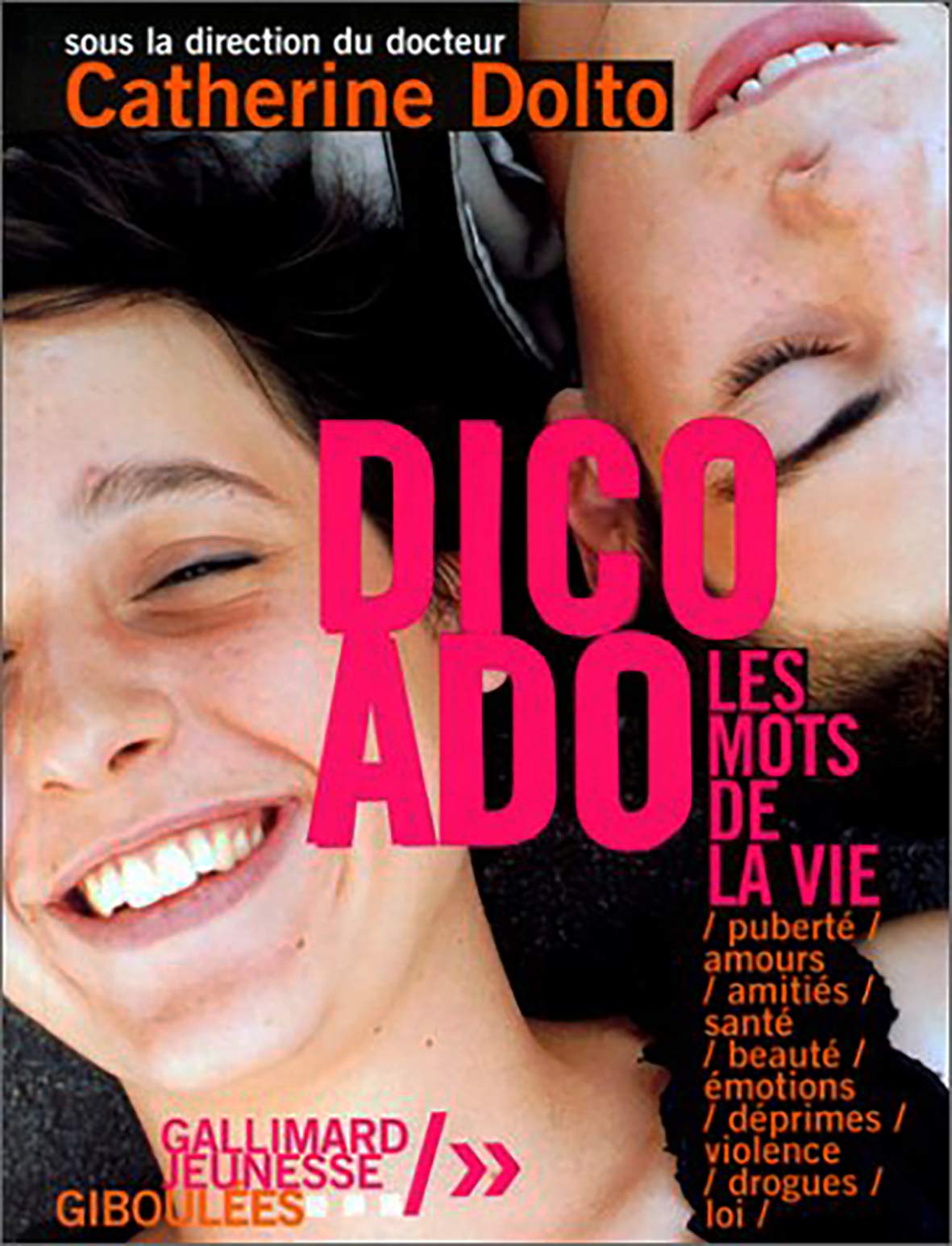 Dico ado : Les Mots de la vie 9782070586370