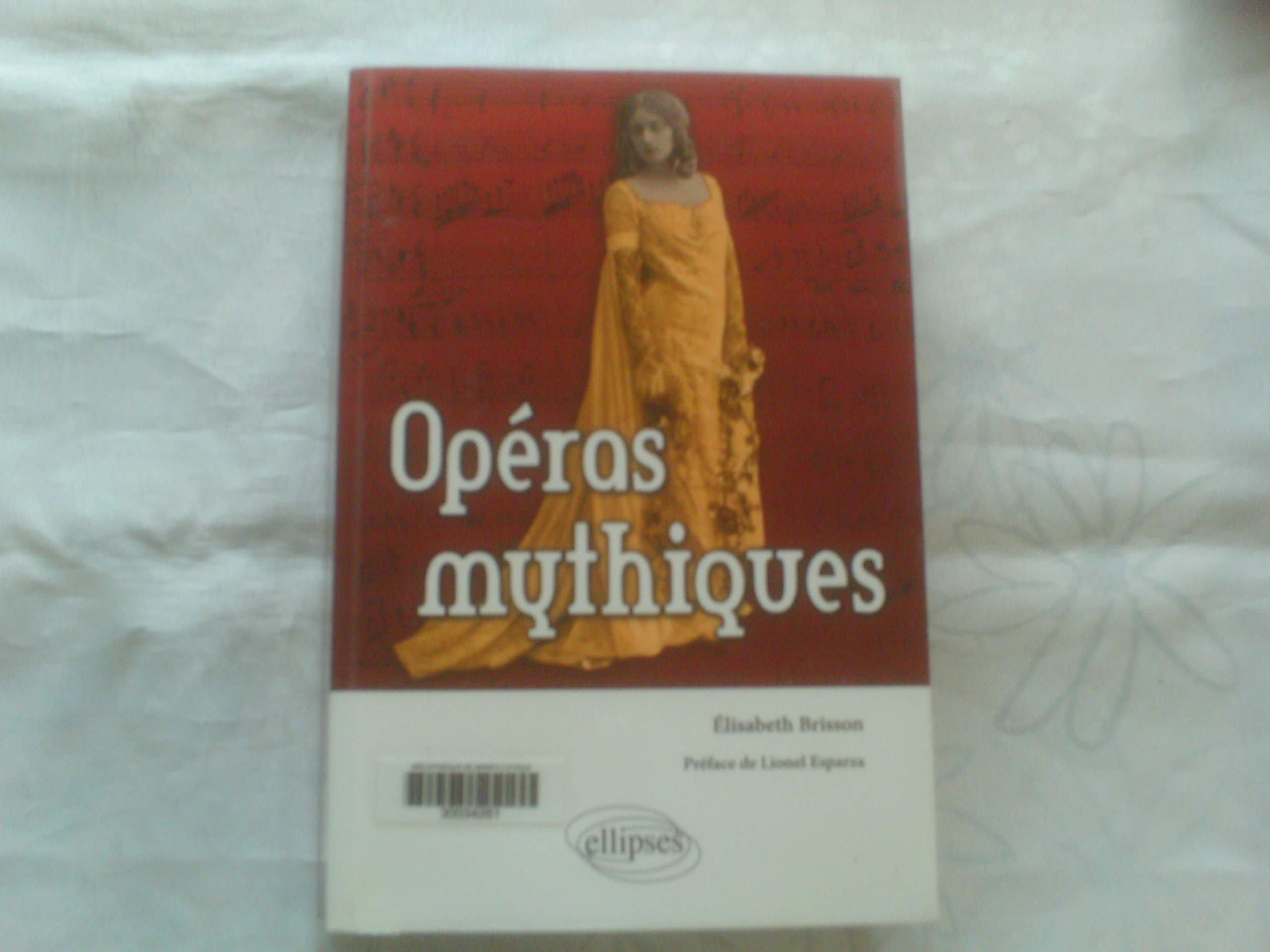 Opéras mythiques 9782729840884
