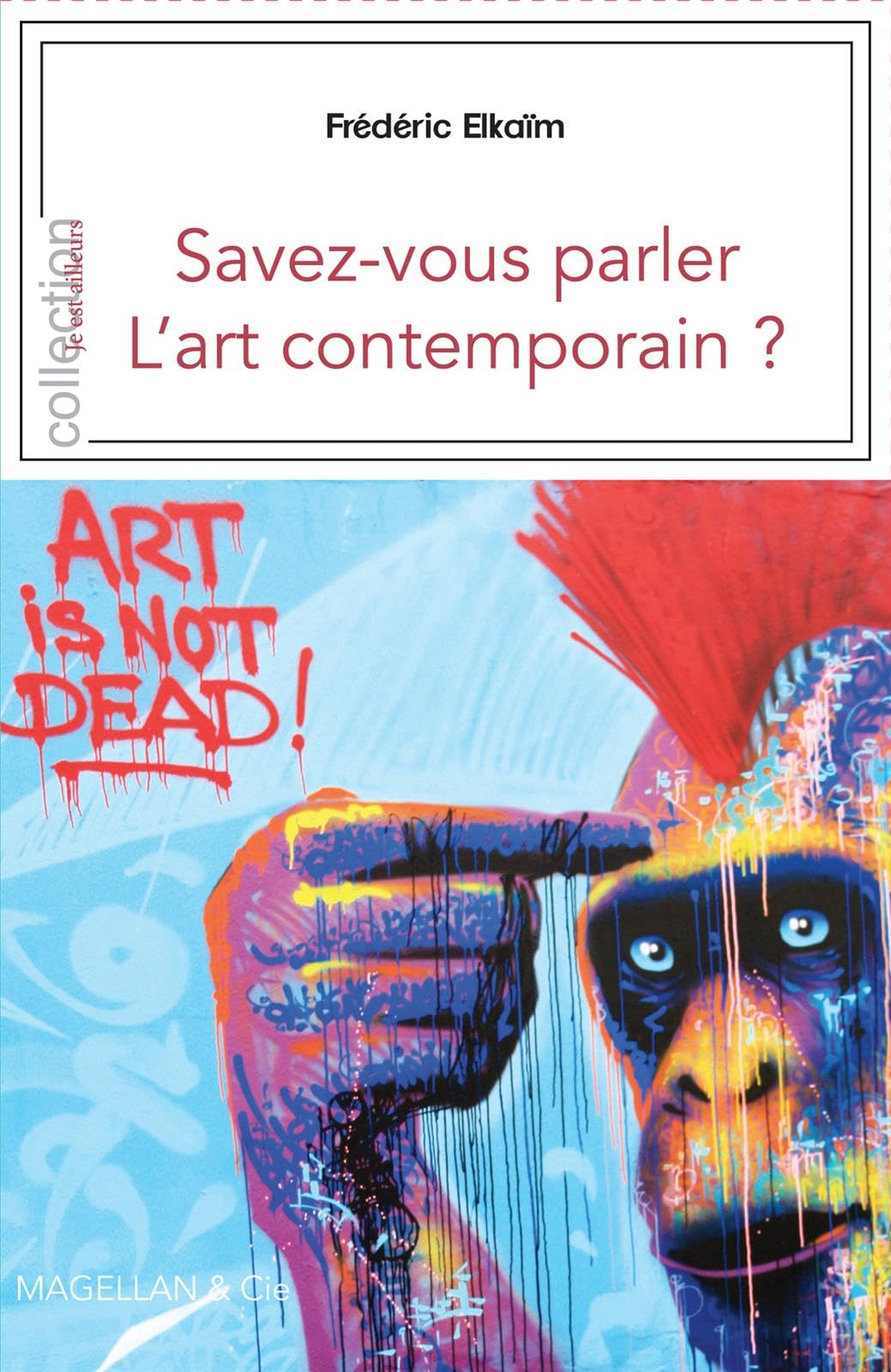 Savez-vous parler l'Art Contemporain ? 9782350745015