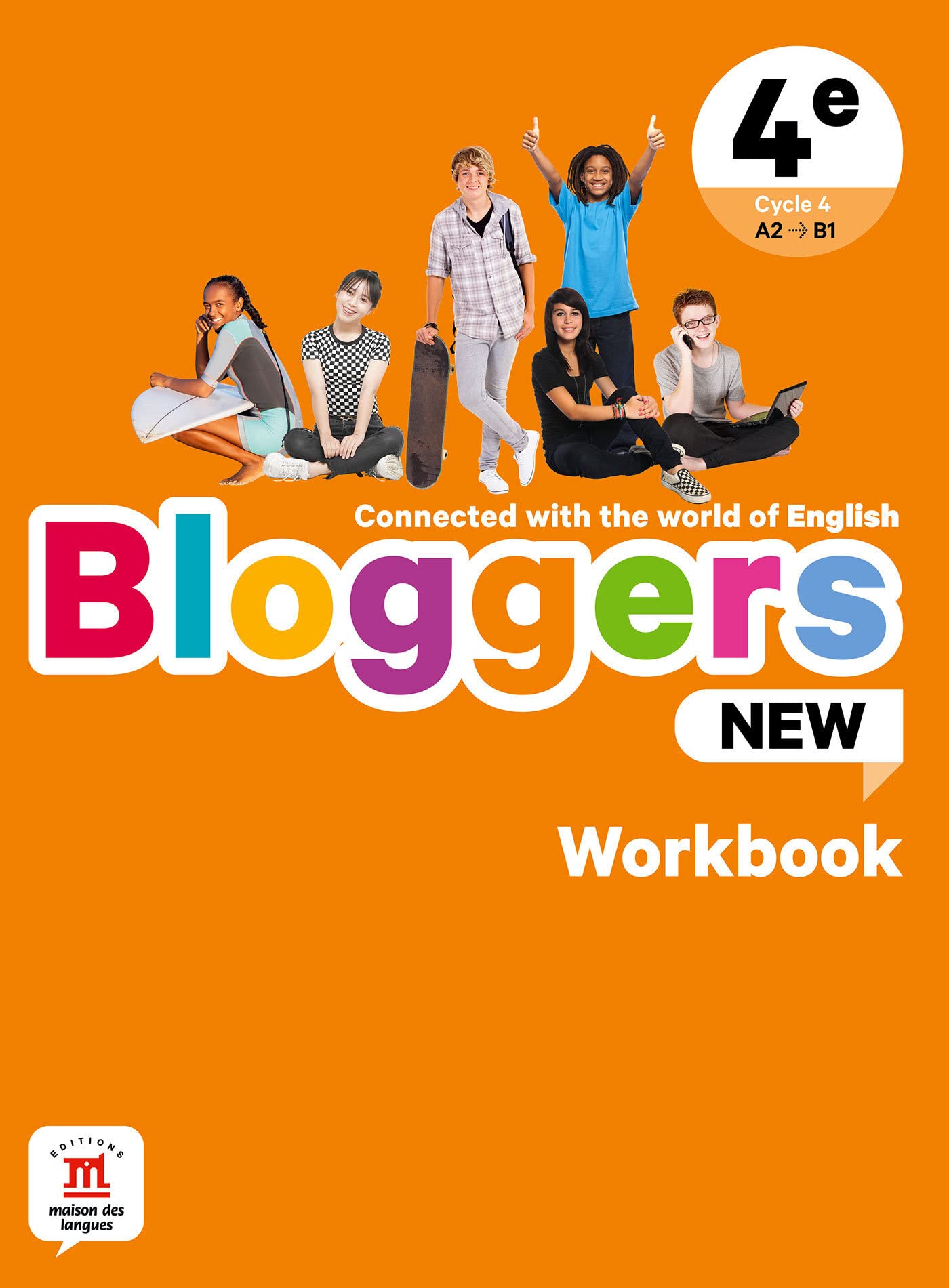Bloggers NEW 4e - Workbook: Connected with the world of English 9782356856906