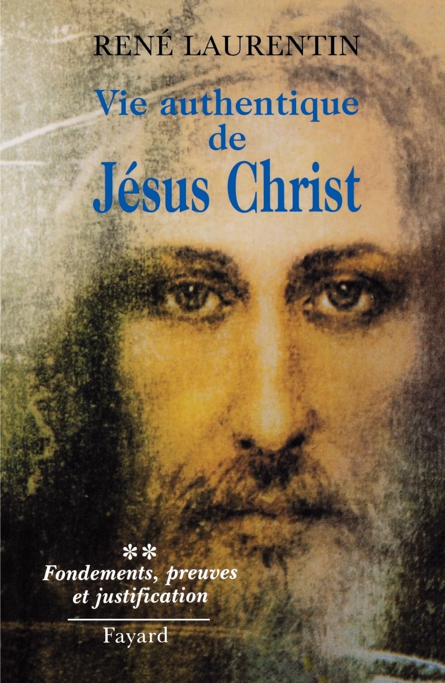 Vie authentique de Jésus-Christ 9782213596648