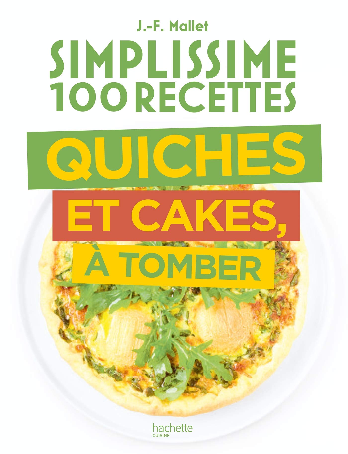 Simplissime Quiches Cakes Tartes 9782019457976