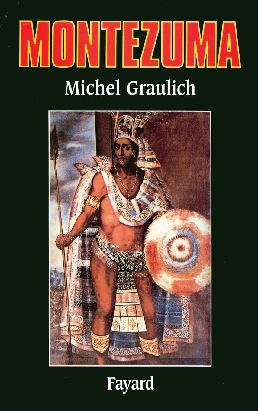Montezuma: Ou l'apogée et la chute de l'empire aztèque 9782213593036