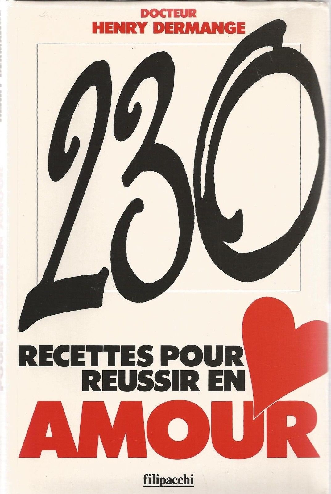 230 recettes pour réussir en amour 9782850183218
