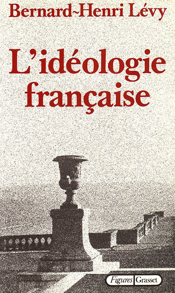 L'idéologie française 9782246254713