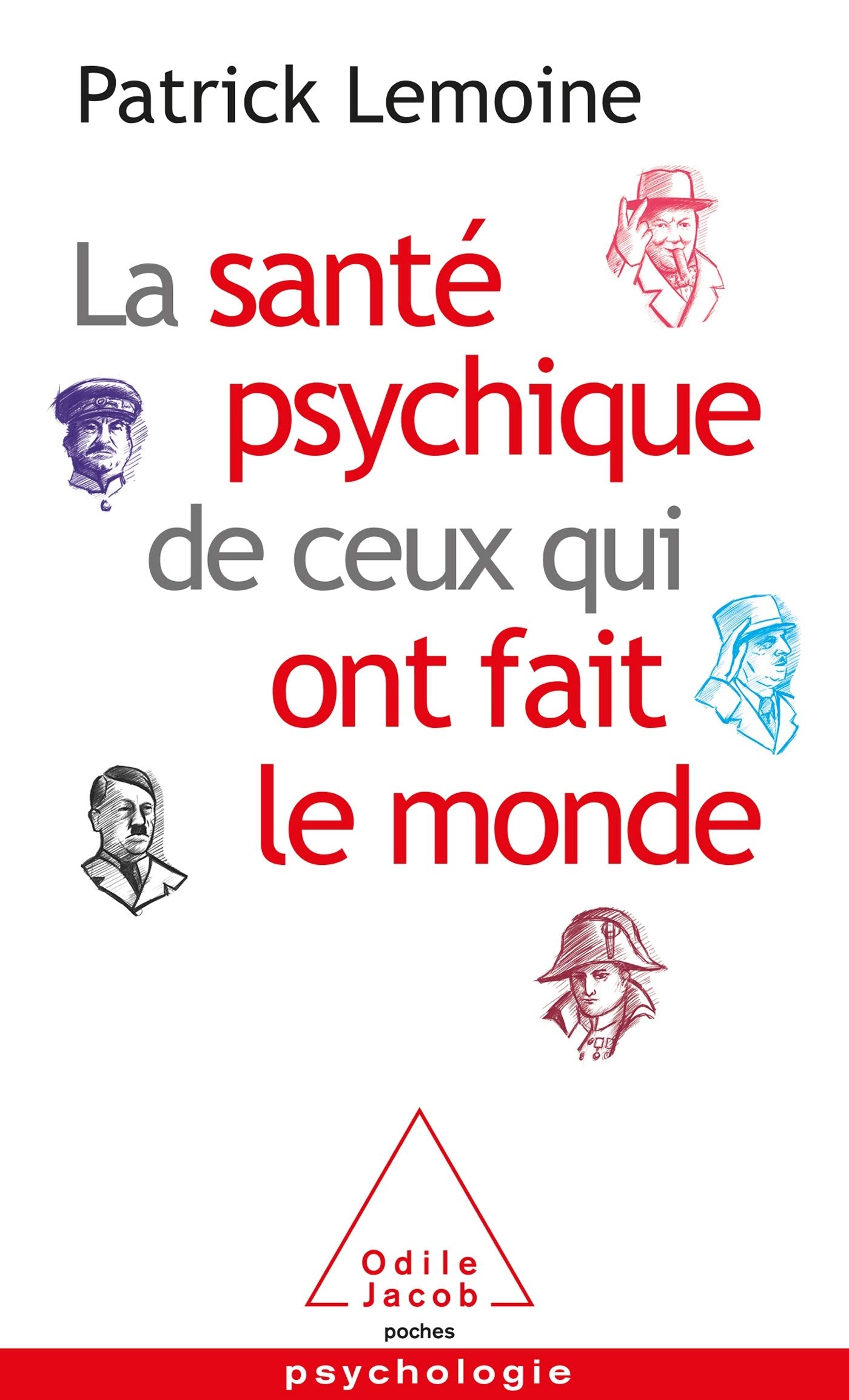 La Santé psychique de ceux qui ont fait le monde 9782738154644