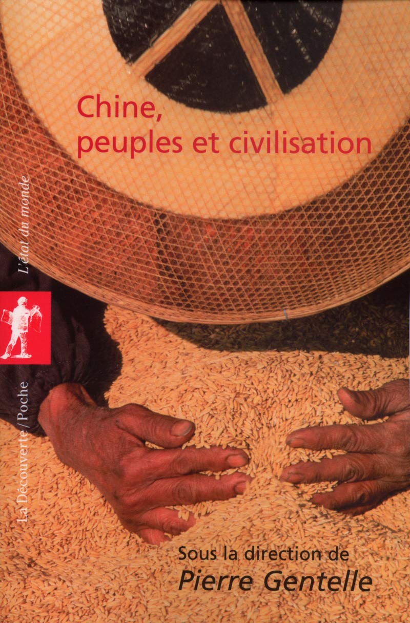 Chine, peuples et civilisation 9782707142610